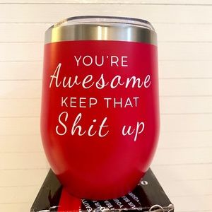 Coholico “You’re Awesome” 12oz Double Wall SS Wine/Coffee Tumbler